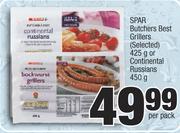Spar Butchers Best Grillers (Selected) 425g Or Continental Russians-450g Per Pack