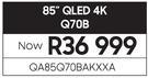 Samsung 85" QLED 4K QA85Q70BBAKXXA