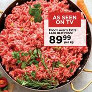Food Lover's Extra Lean Beef Mince-Per Kg