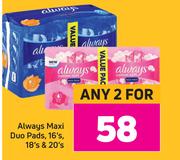 Always Maxi Duo Pads 16's, 18's & 20's-For Any 2