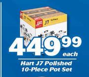 Hart J7 Polished 10 Piece Pot Set-Each