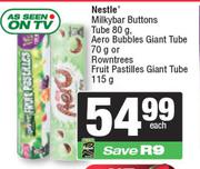 Nestle Milky Bar Buttons Tube 80g,Aero Bubbles Giant Tube 70g Or Rowntrees Fruit Pastilles Tube 115g
