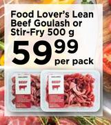 Food Lover's Lean Beef Goulash Or Stir Fry-500g Per Pack