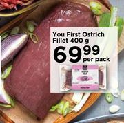 You First Ostrich Fillet-400g Per Pack