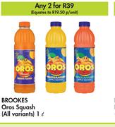 Brookes Oros Squash (All Variants)-For 2 x 1L