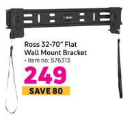Ross 32-70" Flat Wall Mount Bracket 576313