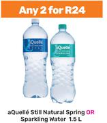 Aquelle Still Natural Spring Or Sparkling Water-For 2 x 1.5L