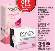 Ponds Perfect Colour Complex Anti Marks Even Tone Toner-150ml Each 
