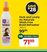 Dark & Lovely Au Naturale Wash-Free Braid Refresher-250ml
