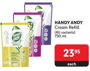 Handy Andy Cream Refill (All Variants)-750ml Each