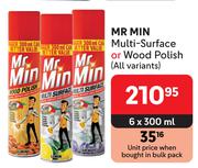 Mr Min Multi-Surface Or Wood Polish (All Variants)-6 x 300ml