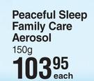 Peaceful Sleep Family Care Aerosol-150g Each