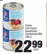 Clover Full Cream Sweetened Condensed Milk-385g Each