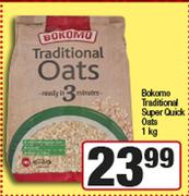 Bokomo Traditional Super Quick Oats-1Kg