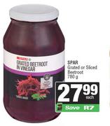 Spar Grated Or Sliced Beetroot-780g Each