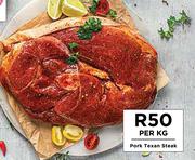 Pork Texan Steak-Per Kg