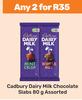 Cadbury Dairy Milk Chocolate Slabs Assorted-For Any 2 x 80g