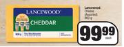 Lancewood Cheese (Assorted)-900g Each