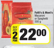 Fatti's & Moni's Macaroni Or Spaghetti-For Any 2 x 500g