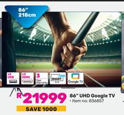Skyworth 86"(218cm) UHD Google TV