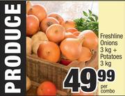 Freshline Onions 3kg + Potatoes 3kg-Per Combo