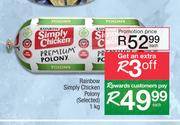 Rainbow Simply Chicken Polony (Selected)-1Kg Each