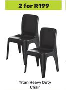 Titan Heavy Duty Chair-For 2