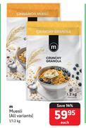M Muesli (All Variants)-1/1.2Kg Each