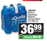 aQuelle Still Or Sparkling Natural Spring Water-6 x 500ml Per Pack