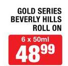 Gold Series Beverly Hills Roll On-6x50ml