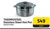 Thermo Steel Stainless Steel Hot Pot-Each