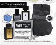 Antonio Banderas Fragrance-50ml Each + Free Toiletry Bag