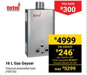 Totai 16L Gas Geyser