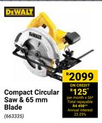 DeWalt Compact Circular Saw & 65mm Blade 663335
