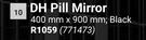 DH Pill Black Mirror 771473-400mm X 900mm