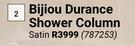 Bijiou Durance Shower Column Satin