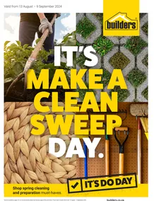 Builders : It's Make A Clean Sweep Day (13 August - 09 September 2024)