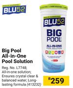Blu 52 Big Pool All In One Pool Solution