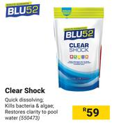 Blu 52 Clear Shock