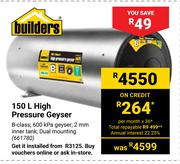 Builders 150L High Pressure Geyser