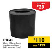 DPC Mic 40m x 225mm