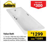 Builders Value Bath 648541-1.7m(l) X 700mm(w) X 555mm(h)