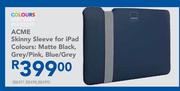ACME Skinny Sleeve for iPad