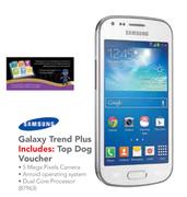 Samsung Galaxy Trend Plus-On an Initial uChoose Flexi 100