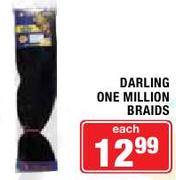 Darling One Million Braids-Each