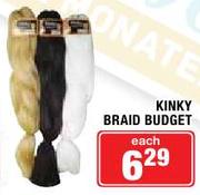 Kinky Braid Budget-Each