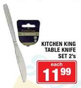 Kitchen King Table Knife Set-2's Each