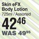 Skin eFX Body Lotion Assorted-725ml 