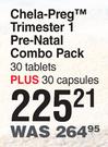 Chela Preg Trimester 1 Pre Natal Combo Pack 30 Tablets Plus 30 Capsules