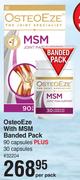 OsteoEze With MSM Banded Pack-90 Capsules Plus 30 Capsules Per Pack